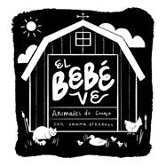 El bebé ve animales de granja Un libro de cartón de alto contraste para bebés