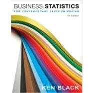 Business Statistics: For Contemporary Decision Making, 7th Edition