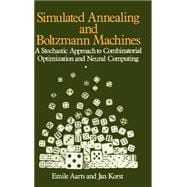 Simulated Annealing and Boltzmann Machines A Stochastic Approach to Combinatorial Optimization and Neural Computing
