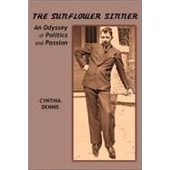 The Sunflower Sinner: An Odyssey of Politics and Passion