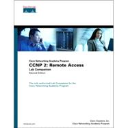 Ccnp 2 : Remote Access Lab Companion (Cisco Networking Academy Program)