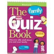 Family Quiz Book: Discover Silly Stuff About You And Your Family