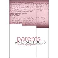 Parents and Schools: Partners or Protagonists