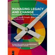 Managing Legacy and Change