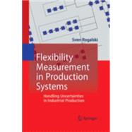 Flexibility Measurement in Production Systems