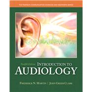 Introduction to Audiology,9780133491463