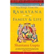 Teachings from the Ramayana on Family & Life