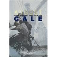 August Gale : A Father and Daughter's Journey into the Storm