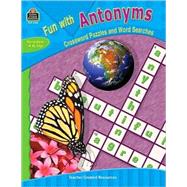 Fun With Antonyms: Crossword Puzzles And Word Searches: Grades 4 & Up