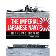 The Imperial Japanese Navy in the Pacific War