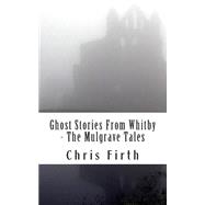 Ghost Stories from Whitby