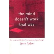Mind Doesn't Work That Way : The Scope and Limits of Computational Psychology