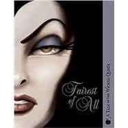 Fairest of All A Tale of the Wicked Queen
