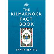 The Kilmarnock Fact Book