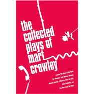The Collected Plays of Mart Crowley
