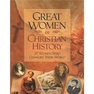 Great Women in American History Brief Biographical Accounts of Sojourner Truth, Harriet Beecher Stowe,  Pocahontas, and 20 Other Women of Faith and Principle