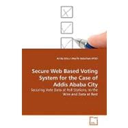 Secure Web Based Voting System for the Case of Addis Ababa City