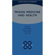Prison Medicine and Health