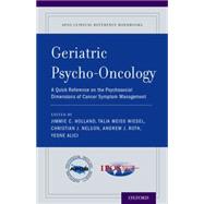 Geriatric Psycho-Oncology A Quick Reference on the Psychosocial Dimensions of Cancer Symptom Management
