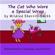 The Cat Who Wore a Special Wrap