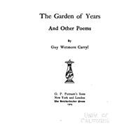 The Garden of Years and Other Poems