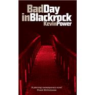 Bad Day In Blackrock