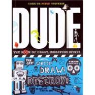 Dude!