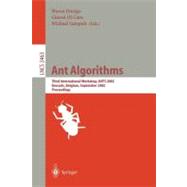 Ant Algorithms : Third International Workshop, ANTS 2002, Brussels, Belgium, September 2002, Proceedings