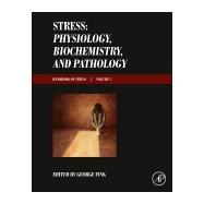 Stress: Physiology, Biochemistry, and Pathology