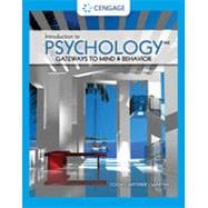 Introduction to Psychology: Gateways to Mind and Behavior, Loose-Leaf Version, 16th Edition