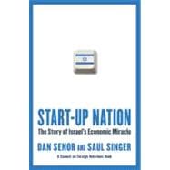 Start-up Nation The Story of Israel's Economic Miracle