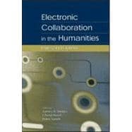 Electronic Collaboration in the Humanities : Issues and Options