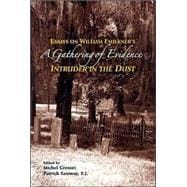 A Gathering of Evidence Essays on William Faulkner's 'Intruder in the Dust'