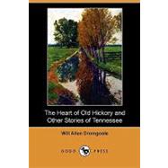 The Heart of Old Hickory and Other Stories of Tennessee