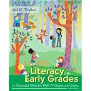 Literacy in the Early Grades A Successful Start for PreK-4 Readers and Writers, Enhanced Pearson eText with Loose-Leaf Version -- Access Card Package