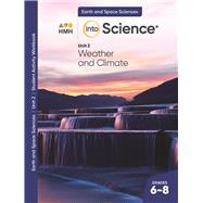 2022 Into Science Unit 2: Weather and Climate Student Activity Workbook Grades 6-8