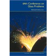 64th Conference on Glass Problems, Volume 25, Issue 1