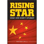 Rising Star China's New Security Diplomacy