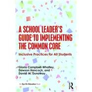 A School Leader's Guide to Implementing the Common Core
