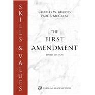 Skills & Values: The First Amendment