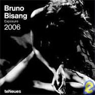 Bruno Bisang - Exposure 2006 Calendar
