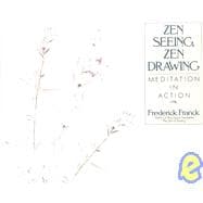 Zen Seeing, Zen Drawing