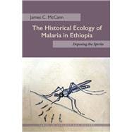 The Historical Ecology of Malaria in Ethiopia