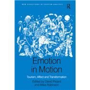 Emotion in Motion: Tourism, Affect and Transformation
