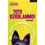 Toto Kerblammo!