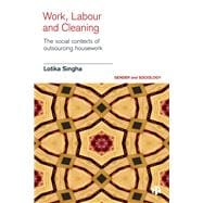Work, Labour, and Cleaning