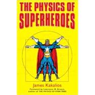 The Physics of Superheroes