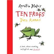 Quentin Blake's Ten Frogs Diez Ranas : A Book about Counting in English and Spanish
