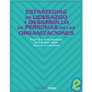Estrategias de liderazgo y desarrollo de personas en las organizaciones/ Strategies of Leadership and development of People in Organizations