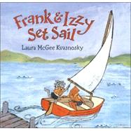Frank and Izzy Set Sail